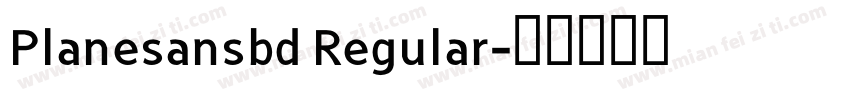 Planesansbd Regular字体转换